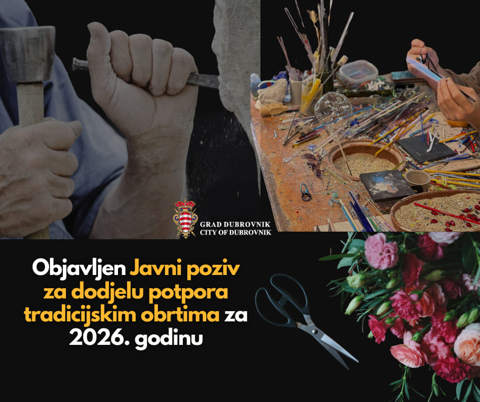 GRAD DUBROVNIK OBJAVIO JAVNI POZIV ZA DODJELU POTPORA TRADICIJSKIM OBRTIMA 2026.