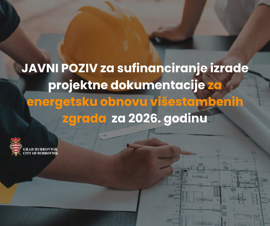 GRAD DUBROVNIK OBJAVIO JAVNI POZIV ZA SUFINANCIRANJE PROJEKTNE DOKUMENTACIJE ENERGETSKE OBNOVE ZGRADA