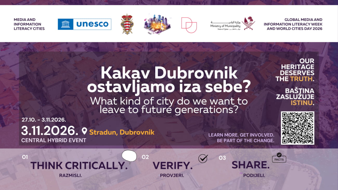 DUBROVNIK DOMAĆIN SREDIŠNJEG GLOBALNOG DOGAĐANJA UNESCO-OVE INICIJATIVE GRADOVI MEDIJSKE I INFORMACIJSKE PISMENOSTI