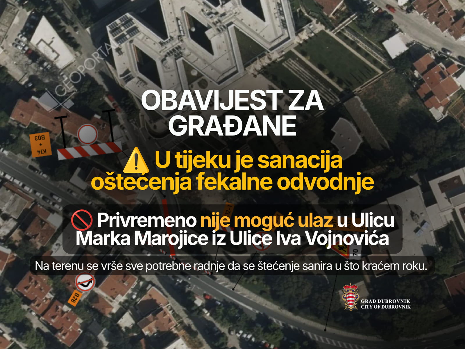 PRIVREMENA OBUSTAVA ULAZA U ULICU MARKA MAROJICE ZBOG SANACIJE OŠTEĆENJA FEKALNE ODVODNJE