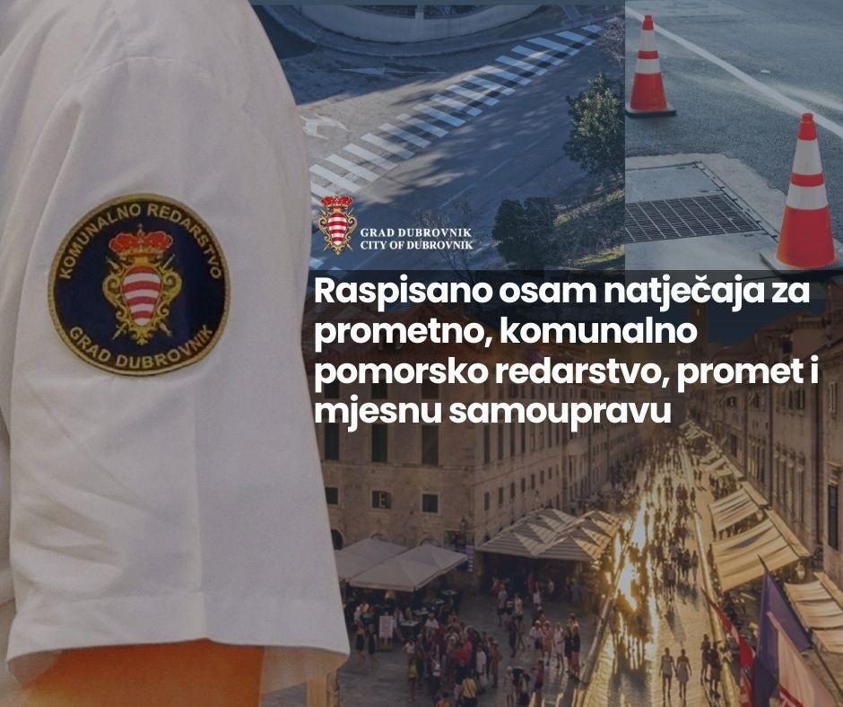 GRAD DUBROVNIK TRAŽI KOMUNALNE, PROMETNE I POMORSKE REDARE