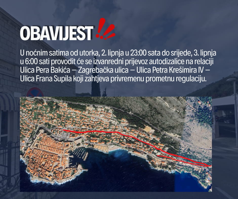 OBAVIJEST O IZVANREDNOM PRIJEVOZU I POSEBNOM PROMETNOM REŽIMU ZBOG RADOVA NA HOTELU ARGENTINA