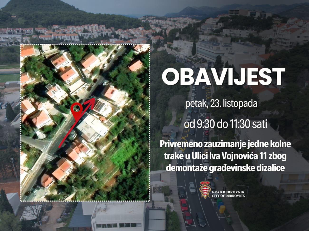 PRIVREMENA REGULACIJA PROMETA U ULICI I. VOJNOVIĆA ZBOG UKLANJANJA GRAĐEVINSKE DIZALICE