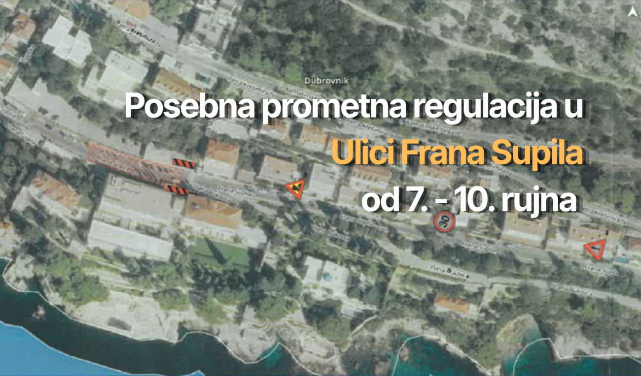 PRIVREMENA PROMETNA REGULACIJA U UL. FRANA SUPILA OD 7. DO 10. RUJNA