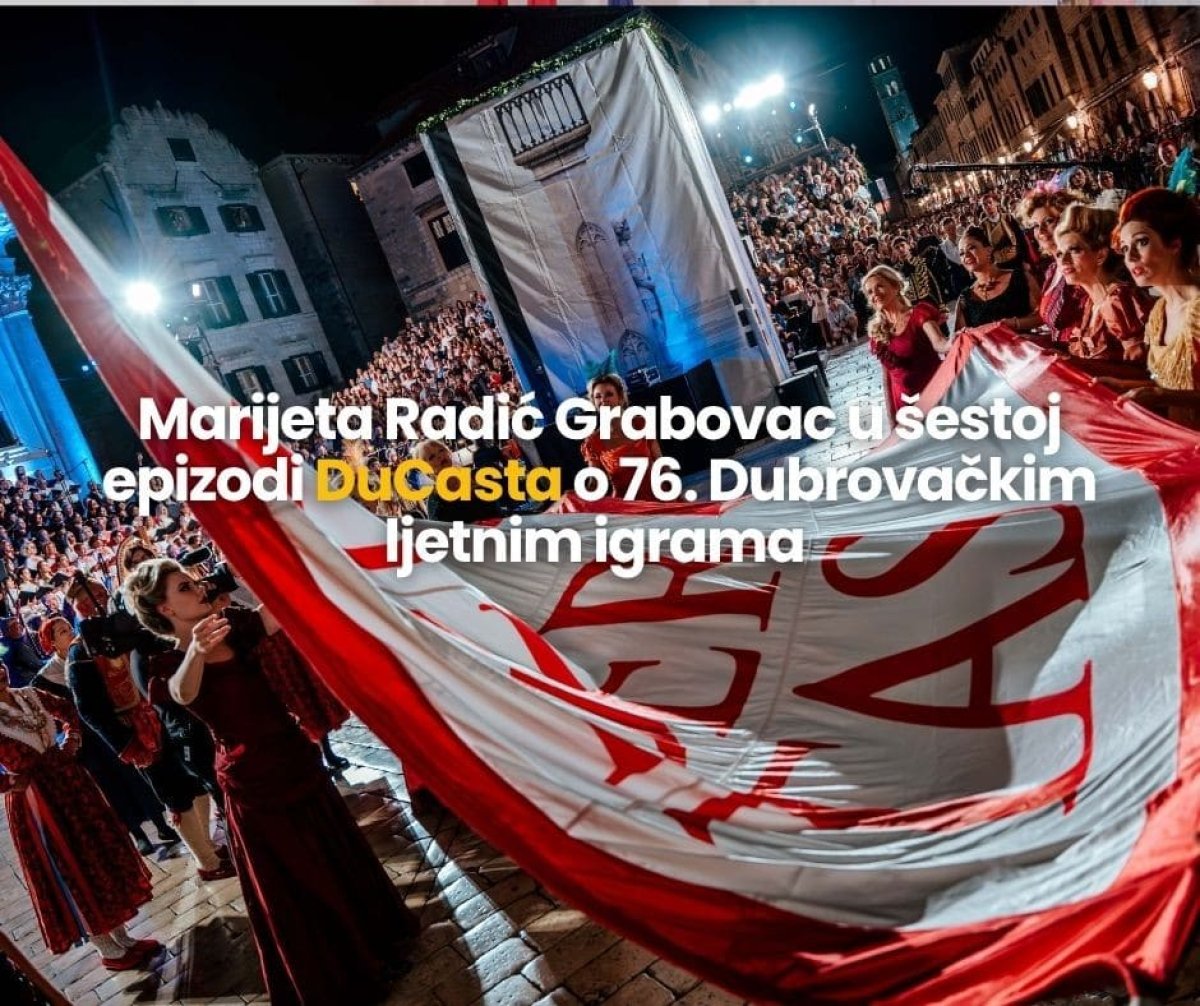 MARIJETA RADIĆ GRABOVAC U ŠESTOJ EPIZODI DUCASTA O 76. DUBROVAČKIM LJETNIM IGRAMA