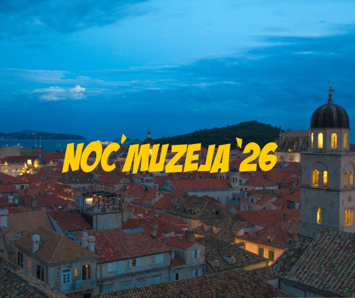PROGRAM NOĆI MUZEJA 2026. U DUBROVNIKU