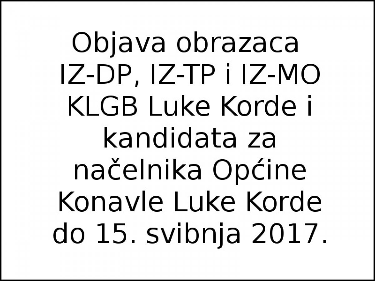 Financijsko izvješće KLGB Luke Korde i kandidata za načelnika Općine Konavle Luke Korde