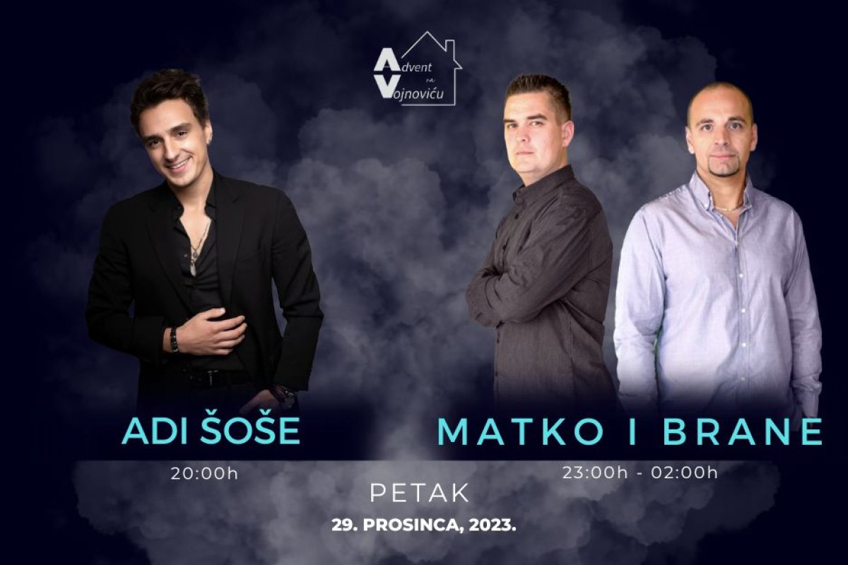 ADI ŠOŠE I MATKO I BRANE DONOSE NEZABORAVNU ZABAVU NA KONCERTU NA VOJNOVIĆU DO RANIH JUTARNJIH SATI!